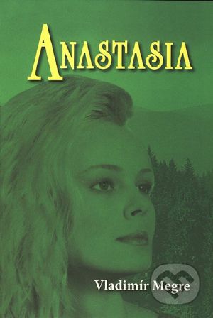 [The Ringing Cedars of Russia 02] • Anastasia